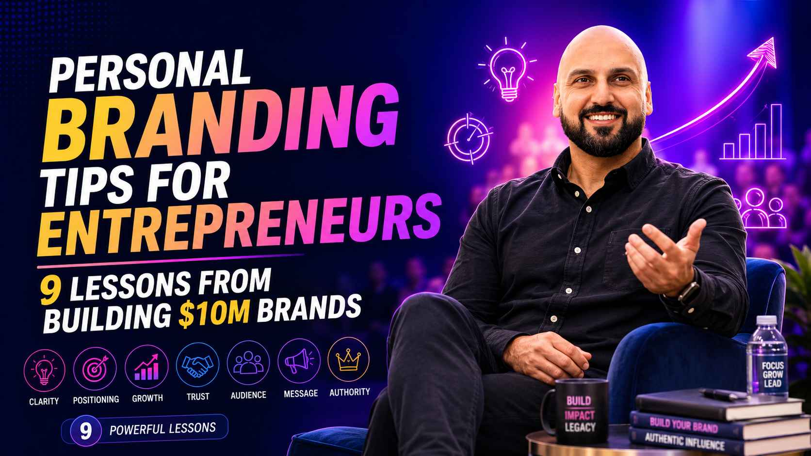 Personal Branding Tips for Entrepreneurs: 9 Lessons From Building $10M Brands