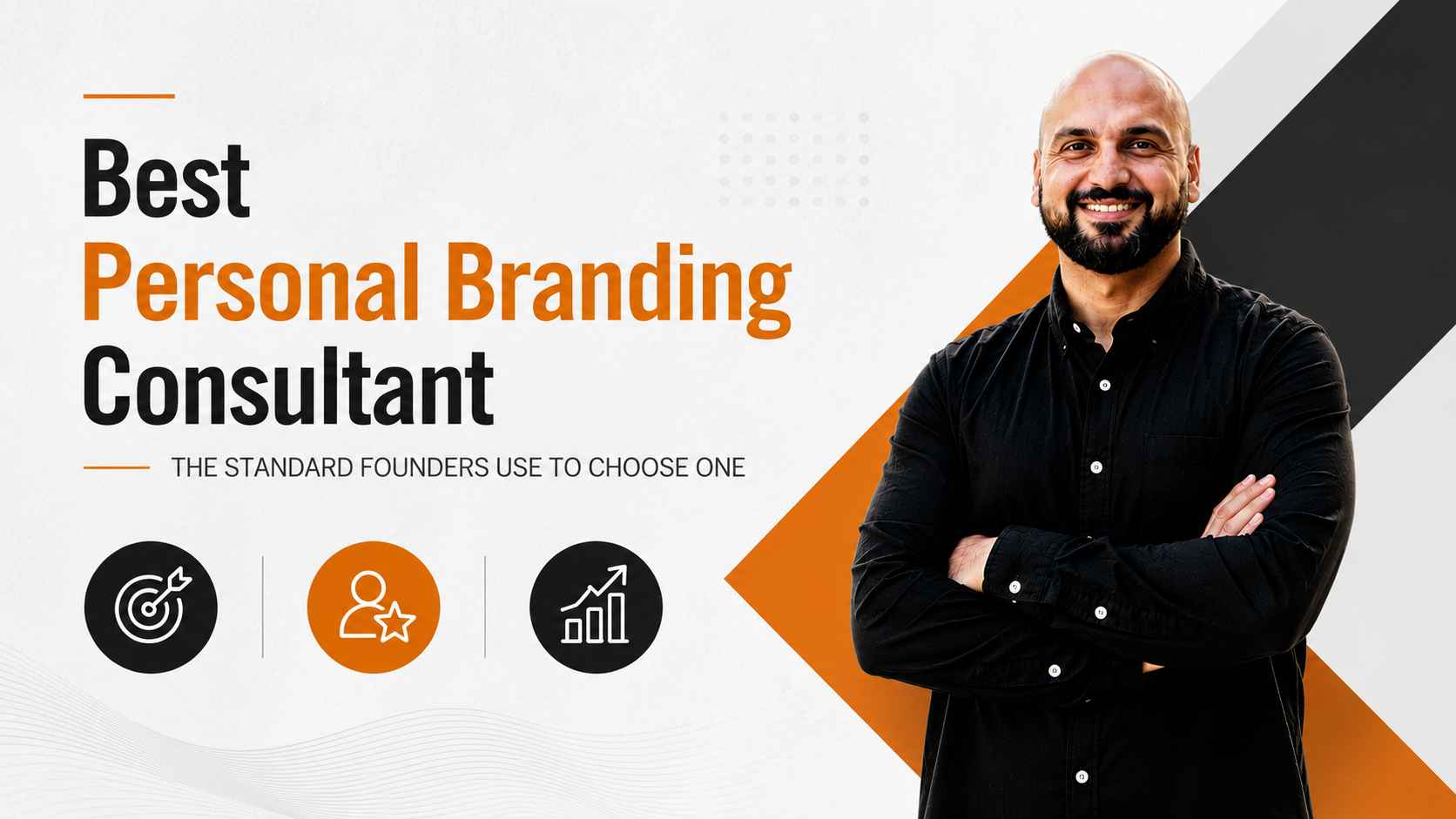 Best Personal Branding Consultant: The Standard Founders Use to Choose One